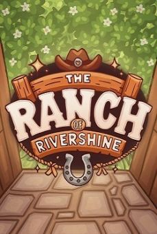 The Ranch of Rivershine